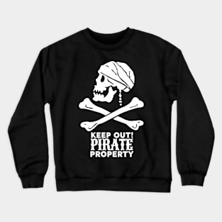 Keep Out! Pirate Property Vintage Skull Crewneck Sweatshirt